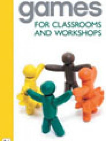 Drama Games for Classrooms and Workshops