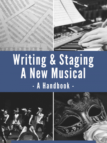 WRITING & STAGING A NEW MUSICAL