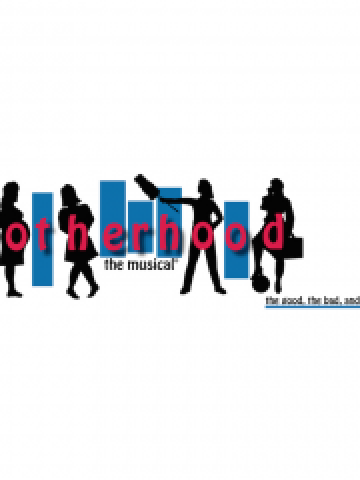 MOTHERHOOD THE MUSICAL - THE GOOD, THE BAD AND THE LAUNDRY