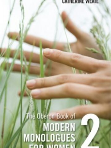 OBERON BOOK OF MODERN MONOLOGUES FOR WOMEN VOLUME 2