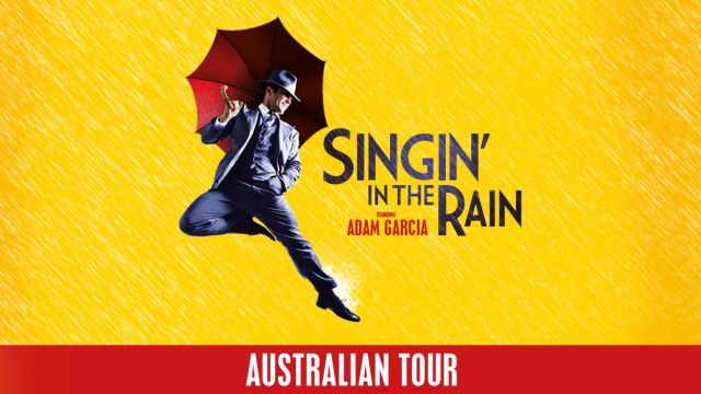 Singin’ In the Rain Splashes Into Melbourne In 2016 