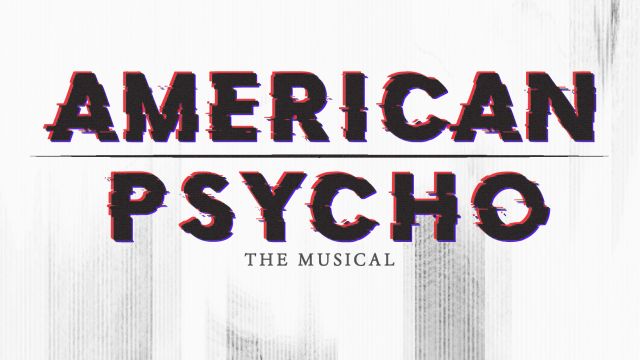 American Psycho Musical to Premiere at Hayes