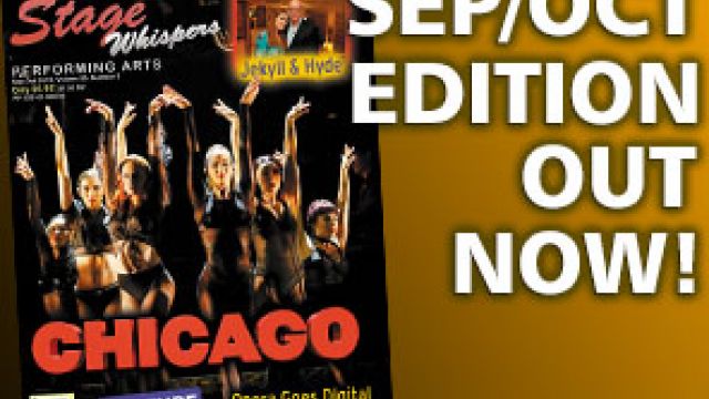 STAGE WHISPERS MAGAZINE: SEPTEMBER / OCTOBER 2019 EDITION OUT NOW!!!