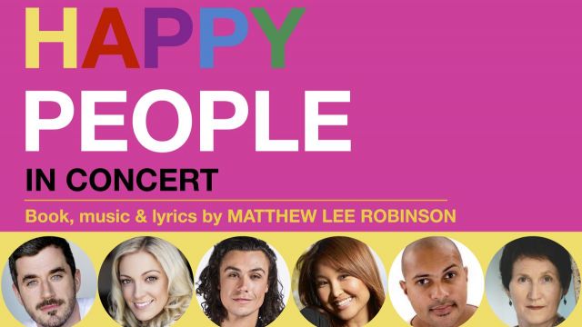 HAPPY PEOPLE: New Matthew Lee Robinson Musical in Concert