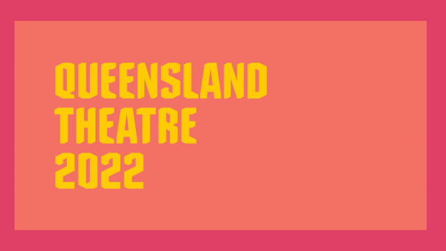 Queensland Theatre (QT) Season 2022 Launch