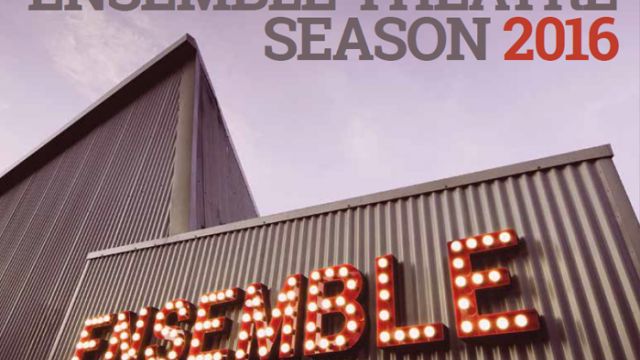 ENSEMBLE THEATRE 2016 SEASON