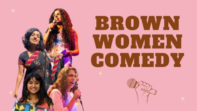 Brown Women Comedy