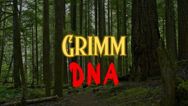 Grimm DNA - a double bill. 