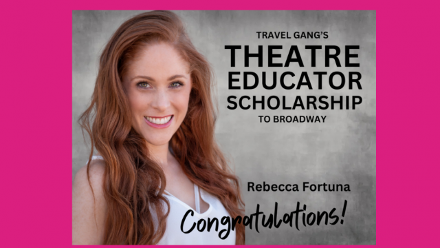 Travel Gang Theatre Educator Scholarship Winner