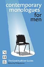 Contemporary Monologues for Men - Good Audition Guide