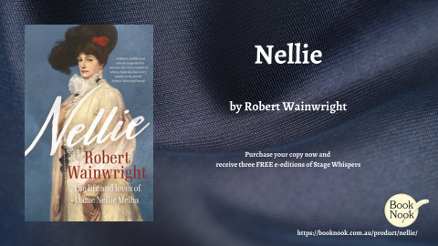 NELLIE – The Life and Loves of Dame Nellie Melba 